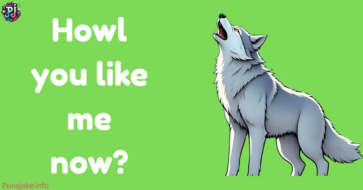 howl-you-doin-one-line-wolf-puns