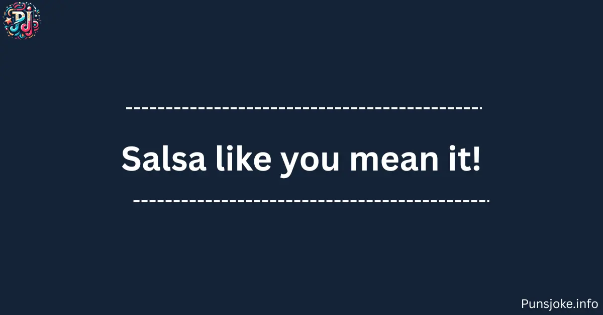 salsa-your-way-to-happiness-upbeat-mexican-food-jokes