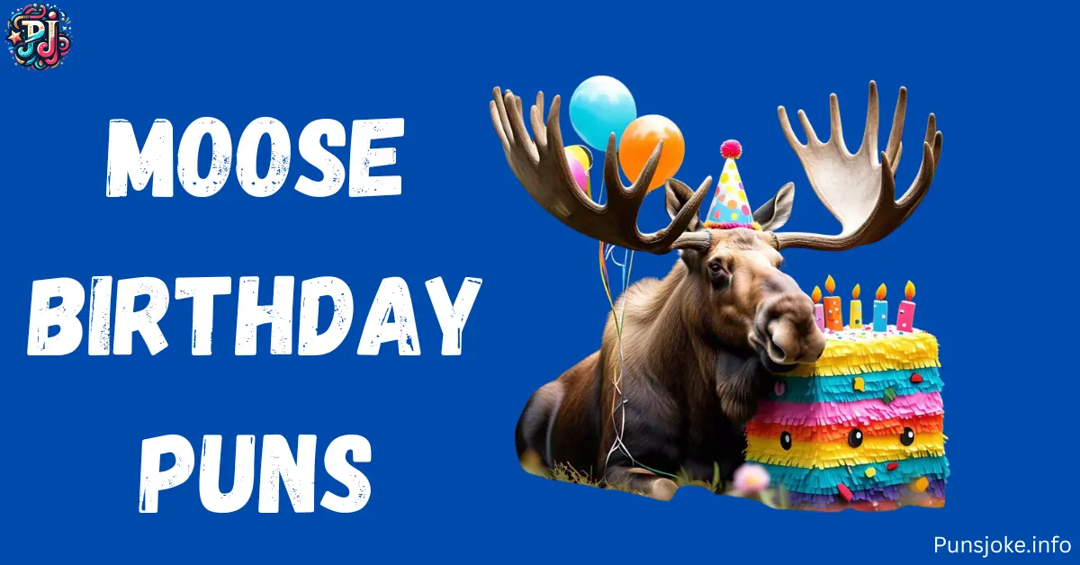 moose-birthday-puns