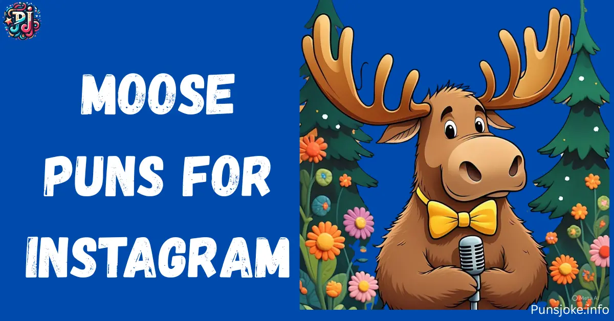 moose-puns-for-instagram