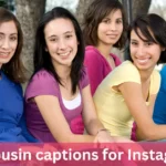 cousin-captions-for-instagram