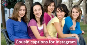 cousin-captions-for-instagram