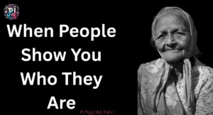 when-people-show-you-who-they-are